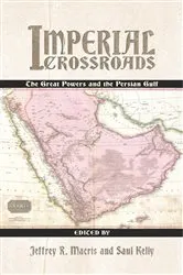 Book cover of Imperial Crossroads by Jeffrey R Macris