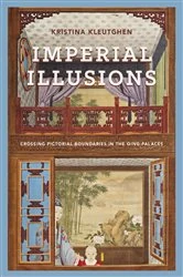 Book cover of Imperial Illusions by Kristina Kleutghen