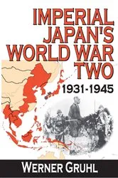 Book cover of Imperial Japan's World War Two by Werner Gruhl