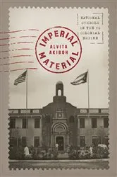Book cover of Imperial Material by Alvita Akiboh