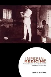 Book cover of Imperial Medicine by Douglas M. Haynes