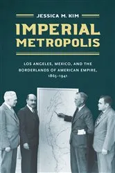 Book cover of Imperial Metropolis by Jessica M. Kim