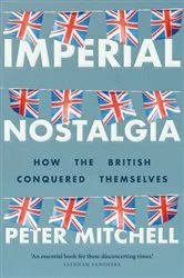 Book cover of Imperial nostalgia by Peter Mitchell