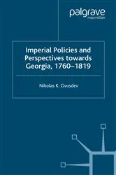 Book cover of Imperial Policies and Perspectives towards Georgia, 1760–1819 by N. Gvosdev