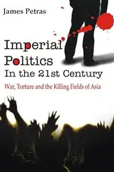 Book cover of Imperial Politics In the 21st Century by James Petras