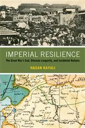 Book cover of Imperial Resilience by Hasan Kayali