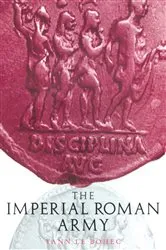 Book cover of Imperial Roman Army by Yann Le Bohec