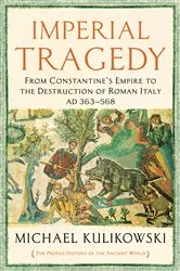 Book cover of Imperial Tragedy by Michael Kulikowski