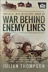 Book cover of Imperial War Museums' Book of War Behind Enemy Lines by Julian Thompson