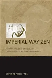 Book cover of Imperial-Way Zen by Christopher Ives