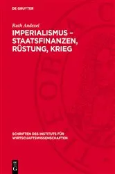 Book cover of Imperialismus – Staatsfinanzen, Rüstung, Krieg by Ruth Andexel