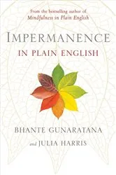 Book cover of Impermanence in Plain English by Bhante Gunaratana