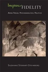Book cover of Impious Fidelity by Suzanne Stewart-Steinberg