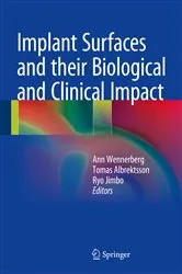 Book cover of Implant Surfaces and their Biological and Clinical Impact by Ann Wennerberg