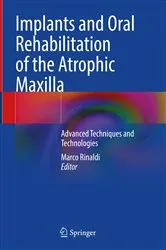 Book cover of Implants and Oral Rehabilitation of the Atrophic Maxilla by Marco Rinaldi