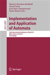 Book cover of Implementation and Application of Automata by Béatrice Bouchou-Markhoff