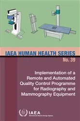 Book cover of Implementation of a Remote and Automated Quality Control Programme for Radiography and Mammography Equipment by IAEA