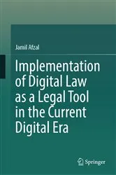Book cover of Implementation of Digital Law as a Legal Tool in the Current Digital Era by Jamil Afzal