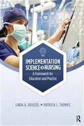 Book cover of Implementation Science in Nursing by Linda Roussel