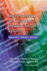 Book cover of Implementing an Electronic Medical Record System by Tim Scott