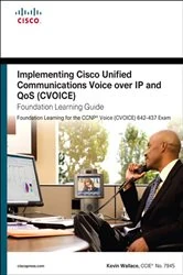 Book cover of Implementing Cisco Unified Communications Voice over IP and QoS (Cvoice) Foundation Learning Guide (4th ed.) by Kevin Wallace