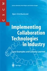 Book cover of Implementing Collaboration Technologies in Industry by Bjorn E. Munkvold