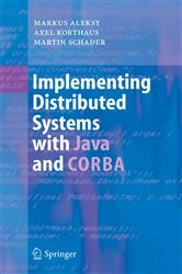 Book cover of Implementing Distributed Systems with Java and CORBA by Markus Aleksy