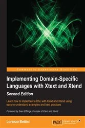 Book cover of Implementing Domain-Specific Languages with Xtext and Xtend (2nd ed.) by Lorenzo Bettini