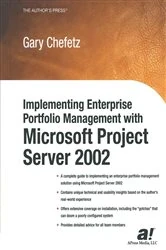 Book cover of Implementing Enterprise Portfolio Management with Microsoft Project Server 2002 by Gary L. Chefetz