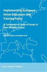 Book cover of Implementing European Union Education and Training Policy by D. Phillips
