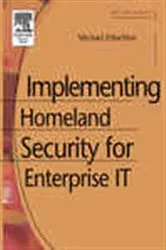 Book cover of Implementing Homeland Security for Enterprise IT by Michael Erbschloe