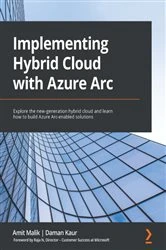 Book cover of Implementing Hybrid Cloud with Azure Arc by Amit Malik