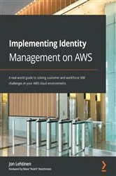 Book cover of Implementing Identity Management on AWS by Jon Lehtinen