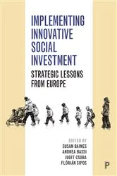 Book cover of Implementing Innovative Social Investment by Susan Baines