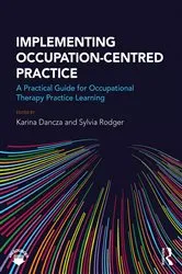 Book cover of Implementing Occupation-centred Practice by Karina Dancza