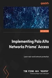 Book cover of Implementing Palo Alto Networks Prisma® Access by Tom Piens Aka 'Reaper'