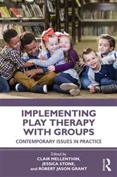 Book cover of Implementing Play Therapy with Groups by Clair Mellenthin
