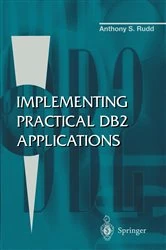 Book cover of Implementing Practical DB2 Applications (2nd ed.) by Anthony S. Rudd