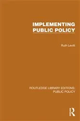 Book cover of Implementing Public Policy by Ruth Levitt