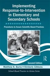 Book cover of Implementing Response-to-Intervention in Elementary and Secondary Schools (2nd ed.) by Matthew K. Burns