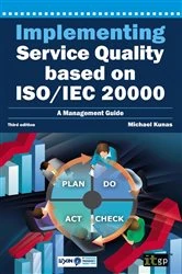 Book cover of Implementing Service Quality based on ISO/IEC 20000 (3rd ed.) by Michael Kunas