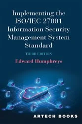 Book cover of Implementing the ISO/IEC 27001 Information Security Management System Standard (3rd ed.) by Edward Humphreys