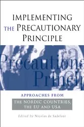 Book cover of Implementing the Precautionary Principle by Nicolas de Sadeleer