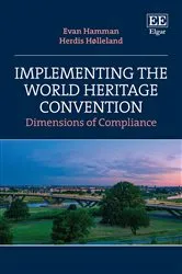 Book cover of Implementing the World Heritage Convention by Evan Hamman