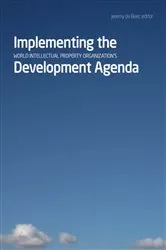 Book cover of Implementing the World Intellectual Property Organization’s Development Agenda by Unknown