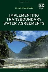 Book cover of Implementing Transboundary Water Agreements by Unknown