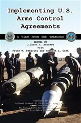 Book cover of Implementing U.S. Arms Control Agreements by CGSC Foundation