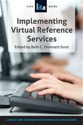 Book cover of Implementing Virtual Reference Services by Beth Thomsett-Scott