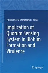 Book cover of Implication of Quorum Sensing System in Biofilm Formation and Virulence by Pallaval Veera Bramhachari