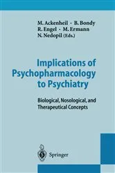 Book cover of Implications of Psychopharmacology to Psychiatry by M. Ackenheil